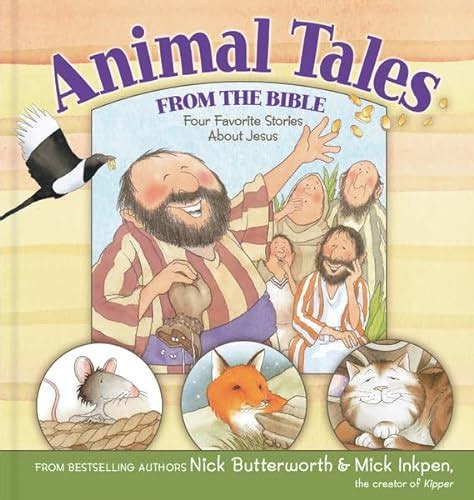 animal tales from the bible four favorite stories about jesus Doc